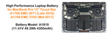 Load image into Gallery viewer, 49.2Wh A1819 Battery for Late 2016 Mid 2017 Apple MacBook Pro 13 A1706 EMC 3071 EMC 3163 MPXV2LL/A MPXW2LL/A MNQF2LL/A MNQG2LL/A MacBook Pro 13 Inch Four Thunderbolt 3 Ports A1706 Battery A1819